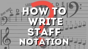 how to write staff notation
